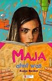 Maja ahnt was - Katja Reider