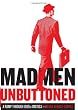 Mad Men Unbuttoned: A Romp Through 1960s America