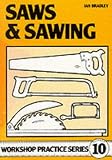Saws and Sawing (Workshop Practice)