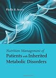 Nutrition Management of Patients With Inherited Metabolic Diseases