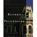 Historic Preservation: An Introduction to Its History, Principles, and Practice
