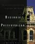 Historic Preservation: An Introduction to Its History, Principles, and Practice: An Introduction to History, Guidelines and Issues