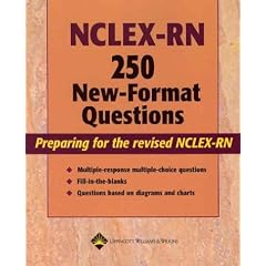 NCLEX-RN 250 New-Format Questions: Preparing for the Revised NCLEX-RN