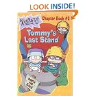 Tommy's Last Stand (Rugrats Chapter Books) by  Nancy E. Krulik, Del Thompson, and Dana Thompson