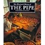 The Illustrated History of the Pipe (The Pleasures of Life)
