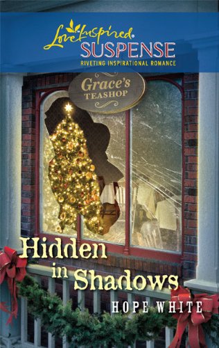 Hidden in Shadows (Steeple Hill Love Inspired Suspense)