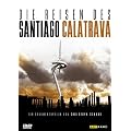 Die Reisen des Santiago Calatrava