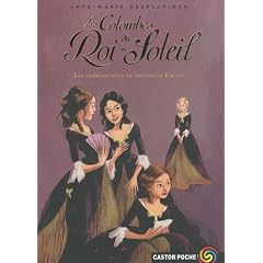 Les Colombes du Roi-Soleil, Tome 1 : Les com�diennes de monsieur Racine