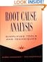 Root Cause Analysis: Simplified Tools and Techniques