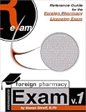 Reference Guide for Foreign Pharmacy Licensing Exam Reference Guide for Foreign Pharmacy Licensing Exam