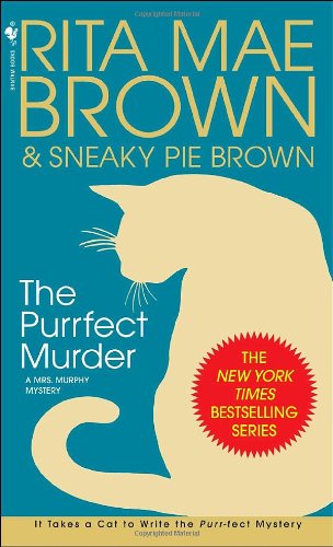 The Purrfect Murder (Mrs. Murphy Mysteries)