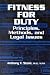 Fitness for Duty: Principles, Methods and Legal Issues