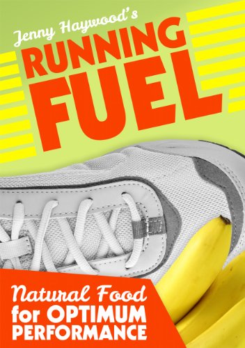 Running Fuel: Natural Foods for Optimum Performance
