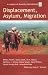 Displacement, Asylum, Migration: The Oxford Amnesty Lectures 2004