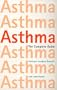 Complete Guide to Asthma