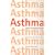 The Complete Guide to Asthma