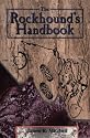 The Rockhound's Handbook (Rock Collecting)