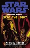 Coruscant Nights 1: Jedi Twilight (Star Wars)