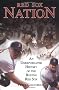 Red Sox Nation: An Unexpurgated History of the Boston Red Sox