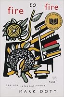 Fire to Fire: New and Selected Poems