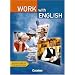 Work with English - Aktuelle Ausgabe: A2-B1 - Sch�lerbuch: Englisch f�r berufsbildende Schulen