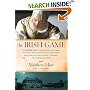 The Irish Game: A True Story of Crime and Art