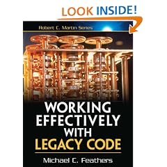 Working Effectively with Legacy Code (Robert C. Martin)
