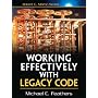 Working Effectively with Legacy Code (Robert C Martin)