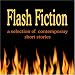 Flash
Fiction:
A
Selection
of
Contemporary
Short
Stories