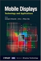 Mobile Displays: Technology and Applications (Wiley Series in Display Technology)