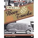 American Beer Truckspar Donald F. Wood