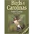 Birds of the Carolinas Field Guide, Second Edition: Companion to Birds of the Carolinas Audio CDs