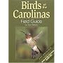 Birds of the Carolinas Field Guide, Second Edition: Companion to Birds of the Carolinas Audio CDs