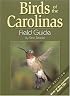 Birds of the Carolinas Field Guide, Second Edition: Companion to Birds of the Carolinas Audio CDs
