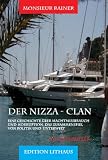 Der Nizza-Clan - Monsieur Rainer; Monsieur Rainer