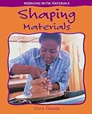 Shaping materials
