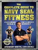 The Complete Guide to Navy Seal Fitness