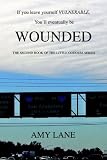 Wounded: The Second Book of the Little Goddess Series