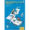 Sprachfreunde. Sprechen - Schreiben - Spielen. Ausgabe S�d (Sachsen, Sachsen-Anhalt, Th�ringen) - Neubearbeitung: Sprachfreunde 3. Sch�lerbuch. �stliche Bundesl�nder - S�d. Neubearbeitung 2004