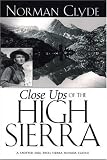 Close Ups of the High Sierra