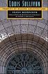 Louis Sullivan: Prophet of Modern Architecture (Norton Books for Architects & Designers)