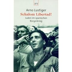 Schalom Libertad!: Juden im spanischen B�rgerkrieg