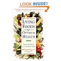 Living Foods for Optimum Health: Staying Healthy in an Unhealthy World