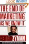 The End of Marketing as We Know It