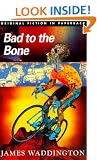 Bad to the Bone (Original Fiction in Paperback)