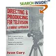 Directing & Producing for Television : A Format Approach
