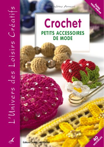 Crochet : Petits accessoires de mode