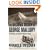 The Second Death of George Mallory: The Enigma and Spirit of Mount Everest
