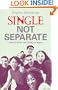 Single, Not Separate: How to makethe church family