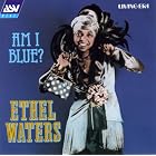 Am I Blue? by Ethel Waters